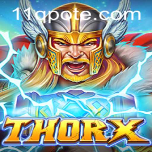 Unlocking the World of ThorX: A Comprehensive Guide to Gameplay and Strategy